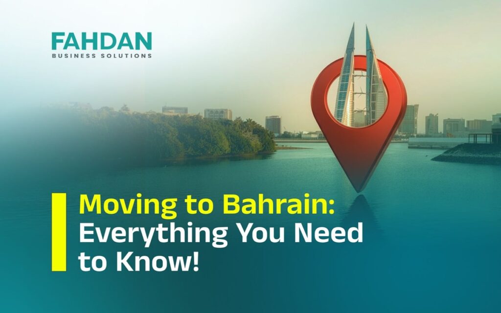 Moving to Bahrain: Everything you need to know