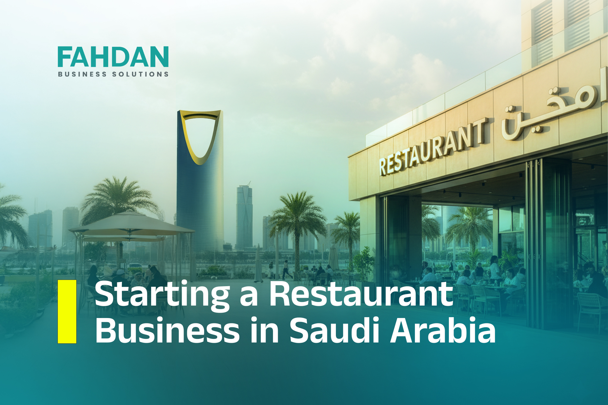 Starting a Restaurant Business in Saudi Arabia